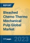 Bleached Chemo Thermo Mechanical Pulp Global Market Insights 2023, Analysis and Forecast to 2028, by Manufacturers, Regions, Technology, Application - Product Thumbnail Image