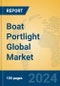 Boat Portlight Global Market Insights 2024, Analysis and Forecast to 2029, by Manufacturers, Regions, Technology, Application, Product Type - Product Thumbnail Image