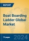 Boat Boarding Ladder Global Market Insights 2024, Analysis and Forecast to 2029, by Manufacturers, Regions, Technology, Application, Product Type - Product Thumbnail Image