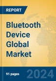 Bluetooth Device Global Market Insights 2023, Analysis and Forecast to 2028, by Manufacturers, Regions, Technology, Application, Product Type- Product Image