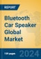 Bluetooth Car Speaker Global Market Insights 2024, Analysis and Forecast to 2029, by Manufacturers, Regions, Technology, Application, Product Type - Product Thumbnail Image
