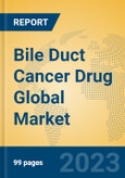 Bile Duct Cancer Drug Global Market Insights 2023, Analysis and Forecast to 2028, by Manufacturers, Regions, Technology, Application, Product Type- Product Image