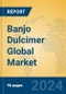 Banjo Dulcimer Global Market Insights 2023, Analysis and Forecast to 2028, by Market Participants, Regions, Technology, Application, Product Type - Product Thumbnail Image