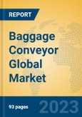 Baggage Conveyor Global Market Insights 2023, Analysis and Forecast to 2028, by Manufacturers, Regions, Technology, Application, Product Type- Product Image