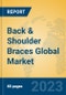 Back & Shoulder Braces Global Market Insights 2023, Analysis and Forecast to 2028, by Manufacturers, Regions, Technology, Application, Product Type - Product Thumbnail Image