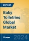 Baby Toiletries Global Market Insights 2024, Analysis and Forecast to 2029, by Manufacturers, Regions, Technology, Application - Product Thumbnail Image