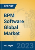 BPM Software Global Market Insights 2023, Analysis and Forecast to 2028, by Market Participants, Regions, Technology, Application, Product Type- Product Image