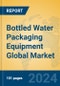 Bottled Water Packaging Equipment Global Market Insights 2023, Analysis and Forecast to 2028, by Manufacturers, Regions, Technology, Application, Product Type - Product Thumbnail Image