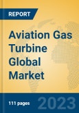 Aviation Gas Turbine Global Market Insights 2023, Analysis and Forecast to 2028, by Manufacturers, Regions, Technology, Application, Product Type- Product Image