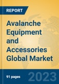 Avalanche Equipment and Accessories Global Market Insights 2023, Analysis and Forecast to 2028, by Manufacturers, Regions, Technology, Application, Product Type- Product Image
