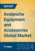 Avalanche Equipment and Accessories Global Market Insights 2023, Analysis and Forecast to 2028, by Manufacturers, Regions, Technology, Application, Product Type- Product Image