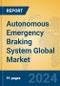 Autonomous Emergency Braking System Global Market Insights 2024, Analysis and Forecast to 2029, by Manufacturers, Regions, Technology, Application, Product Type - Product Thumbnail Image