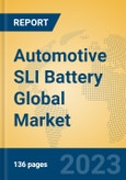 Automotive SLI Battery Global Market Insights 2023, Analysis and Forecast to 2028, by Manufacturers, Regions, Technology, Application, Product Type- Product Image