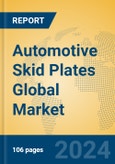 Automotive Skid Plates Global Market Insights 2024, Analysis and Forecast to 2029, by Manufacturers, Regions, Technology, Application- Product Image