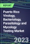 2023-2028 Puerto Rico Virology, Bacteriology, Parasitology and Mycology Testing Market - Growth Opportunities, 2023 Supplier Shares by Test, 2023-2028 Centralized and POC Volume and Sales Forecasts - Product Thumbnail Image