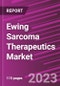 Ewing Sarcoma Therapeutics Market Share, Size, Trends, Industry Analysis Report, By Drug Class , By Treatment, By Application, By Region, Segment Forecast, 2023 - 2032 - Product Thumbnail Image