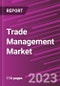 Trade Management Market Share, Size, Trends, Industry Analysis Report, By Component , By Deployment Mode, By Organization Size, By Vertical, By Region, Segment Forecast, 2023 - 2032 - Product Image