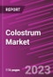 Colostrum Market Share, Size, Trends, Industry Analysis Report, By Product , By Application, By Form, By Region, Segment Forecast, 2023-2032 - Product Image