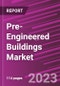 Pre-Engineered Buildings Market Share, Size, Trends, Industry Analysis Report, By Structure , By Material, By Application, By Region, Segments & Forecast, 2019 - 2032 - Product Image