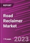 Road Reclaimer Market Share, Size, Trends, Industry Analysis Report, By Capacity , By Application, By Region, Segment Forecast, 2023 - 2032 - Product Thumbnail Image