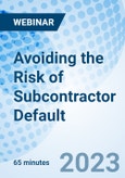 Avoiding the Risk of Subcontractor Default - Webinar (Recorded)- Product Image