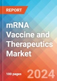 mRNA Vaccine and Therapeutics - Market Insights, Competitive Landscape, and Market Forecast - 2027- Product Image