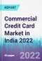 Commercial Credit Card Market in India 2022 - Product Thumbnail Image