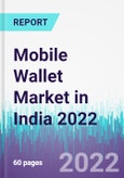 Mobile Wallet Market in India 2022- Product Image