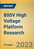 Global and China 800V High Voltage Platform Research Report, 2023- Product Image