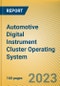 Automotive Digital Instrument Cluster Operating System Report, 2023 - Product Image
