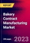 Bakery Contract Manufacturing Market, by Service, by Products, and by Region - Global Forecast to 2023-2033 - Product Image