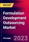Formulation Development Outsourcing Market by Service, By Formulation, End-User, and by Region - Global Forecast to 2023-2033 - Product Image