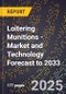 Loitering Munitions - Market and Technology Forecast to 2033 - Product Thumbnail Image
