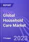 Global Household Care Market (Laundry Care, Surface Care, Dishwashing, Air Care, Home Insecticides, Bleach, Toilet Care and Polishes): Insights & Forecast with Potential Impact of COVID-19 (2023-2027) - Product Thumbnail Image