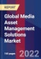 Global Media Asset Management Solutions Market Size, Share, Growth Analysis, By Deployment, By Application - Industry Forecast 2022-2028 - Product Image