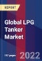 Global LPG Tanker Market Size, Share, Growth Analysis, By Vessel Size, By Refrigeration & pressurization - Industry Forecast 2022-2028 - Product Image