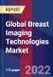 Global Breast Imaging Technologies Market Size, Share, Growth Analysis, By Type of Imaging Technique, By End-User, By Type of Imaging Technique(Ionizing Breast Imaging - Industry Forecast 2022-2028 - Product Image