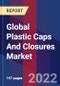 Global Plastic Caps And Closures Market Size, Share, Growth Analysis, By Type, By Application - Industry Forecast 2022-2028 - Product Image