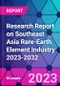 Research Report on Southeast Asia Rare-Earth Element Industry 2023-2032 - Product Image
