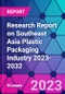 Research Report on Southeast Asia Plastic Packaging Industry 2023-2032 - Product Thumbnail Image