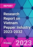 Research Report on Vietnam Pepper Industry 2023-2032- Product Image