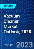 Vacuum Cleaner Market Outlook, 2028- Product Image