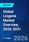 Global Lingerie Market Overview, 2026-2031 - Product Thumbnail Image