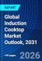 Global Induction Cooktop Market Outlook, 2031 - Product Thumbnail Image