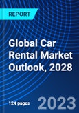 Global Car Rental Market Outlook, 2028- Product Image