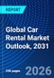 Global Car Rental Market Outlook, 2031 - Product Image