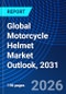 Global Motorcycle Helmet Market Outlook, 2031 - Product Image