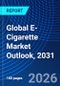 Global E-Cigarette Market Outlook, 2031 - Product Image