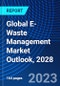 Global E-Waste Management Market Outlook, 2028 - Product Thumbnail Image