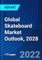 Global Skateboard Market Outlook, 2028 - Product Thumbnail Image